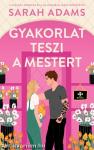 Gyakorlat teszi a mestert