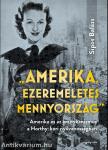 &quot;Amerika, ezeremeletes mennyország&quot;