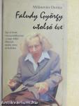 Faludy György utolsó éve