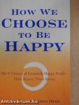 How We Choose to be Happy