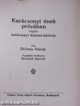 Az elátkozott ember és az alku, melyet a Szellemmel kötött/Karácsonyi ének prózában vagyis karácsonyi kisértet-história