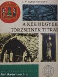 A Kék-hegyek törzseinek titkai