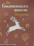 Die Goldmedaillen-Hirsche Ungarns