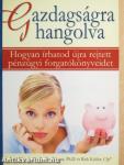 Gazdagságra hangolva