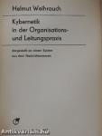 Kybernetik in der Organisations- und Leitungspraxis