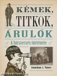 Kémek, titkok, árulók  - A hírszerzés története