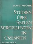 Studien über Seelenvorstellungen in Ozeanien