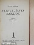 Szenvedélyes barátok I-II.