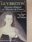 Histoires d'Amour de L'Histoire de France I.