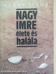 Nagy Imre élete és halála