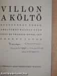 Villon a költő huszonnégy verse, amelyeket halála után négy és félszáz évvel írt Erdődy János (dedikált példány)