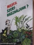 Milyen szert használjunk?