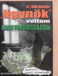 "Ügynök" voltam Magyarországon