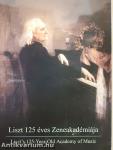 Liszt 125 éves Zeneakadémiája