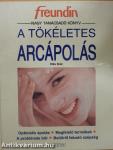 A tökéletes arcápolás