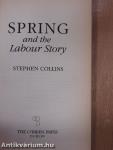 Spring and the Labour Story