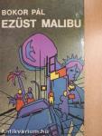 Ezüst Malibu