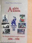 Athén, Atlanta - Az olimpiai játékok magyar érmesei 1896-1996