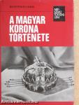 A magyar korona története