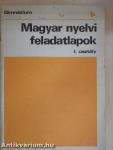 Magyar nyelvi feladatlapok I.