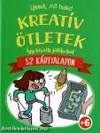 Lássuk, mit tudsz! - Kreatív ötletek