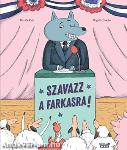 Szavazz a farkasra!