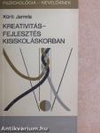 Kreativitásfejlesztés kisiskoláskorban