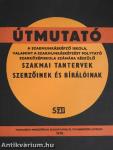 Útmutató a szakmunkásképző iskola, valamint a szakmunkásképzést folytató szakközépiskola számára készülő szakmai tantervek szerzőinek és bírálóinak