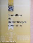 Pártállam és nemzetiségek (1950-1973)