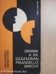 Dráma a XX. században - Pirandello és Brecht