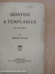 Aranyidő/A templárius