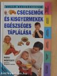Csecsemők és kisgyermekek egészséges táplálása