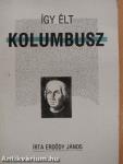 Így élt Kolumbusz