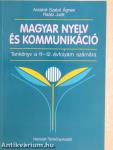 Magyar nyelv és kommunikáció - Tankönyv a 11-12. évfolyam számára