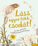 Láss egyre több csodát!