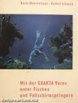 Mit der Exakta Varex unter Fischen/Mit der Exakta Varex unter Fallschirmspringern