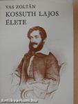 Kossuth Lajos élete I-II.