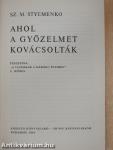 Ahol a győzelmet kovácsolták