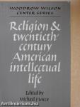 Religion and twentieth-century American intellectual life