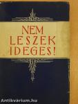 Nem leszek ideges!