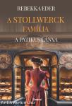 A Stollwerck família - A patikus lánya