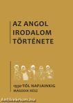 Az angol irodalom története 7. kötet: Az 1930-as évektől napjainkig. Második rész