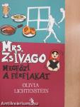 Mrs. Zsivago megfőzi a férfiakat