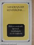 Mindennapi kenyerünk...