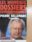 Les nouveaux dossiers extraordinaires de Pierre Bellemare