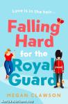 FALLING HARD FOR THE ROYAL GUARD