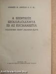 A Szentszűz szolgálóleánya és az eucharisztia