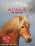 Mes histoires de chevaux du monde