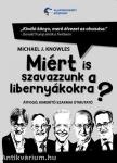 Miért is szavazzunk a libernyákokra? - Átfogó, kimerítő szakmai útmutató