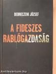 A fideszes rablógazdaság (dedikált példány)